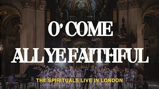 O Come All Ye Faithful Bless The Lord  The Spirituals Choir Official Music Video [upl. by Oswell323]