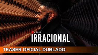 Irracional 2024 Teaser Oficial Dublado [upl. by Aseneg695]