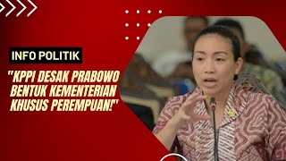 KPPI Dorong PrabowoGibran Bentuk Kementerian Koordinator Perempuan [upl. by Annatsirhc]