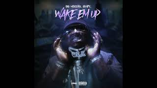 Big Moochie Grape  WAKE EM UP AUDIO [upl. by Esdnyl559]