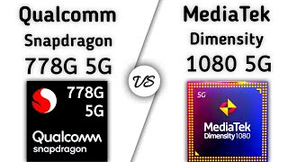 Snapdragon 778G vs Dimensity 1080 – whats better [upl. by Lombard]