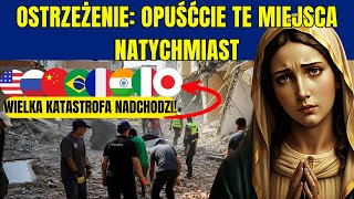 OSIEM NARODÓW MUSI PRZYGOTOWAĆ SIĘ NA OBJAWIENIE MATKI BOŻEJ [upl. by Astrid]