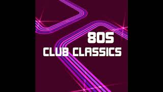 80s Club Classics Compilation Tony Holland Nov 2017 [upl. by Ayahsey]