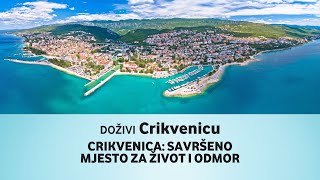 Doživi Crikvenicu • Crikvenica  Savršeno mjesto za život i odmor [upl. by Ecinna]