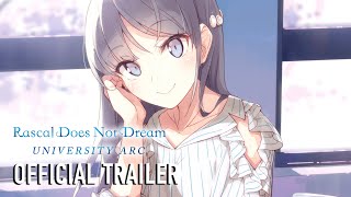 Rascal Does Not Dream Series University Arc  TEASER TRAILER [upl. by Melisande]