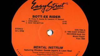 Mental Instrum feat Windsor Goode amp Leon Neal  Bottee Rider Open Wide [upl. by Harobed]