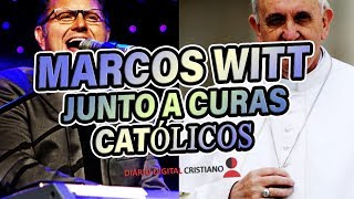 Marcos Witt y su unión con sacerdotes católicos 📺 [upl. by Ahsema]