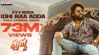 Eyy Bidda Idhi Naa Adda Lyrical  Pushpa Songs  Allu Arjun Rashmika  DSP  Nakash Aziz [upl. by Yarvis]