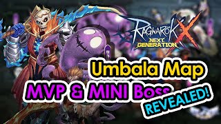 ROX Umbala Map MVP amp MINI Boss REVEALED  Ragnarok X Next Generation  KingSpade [upl. by Hurley]