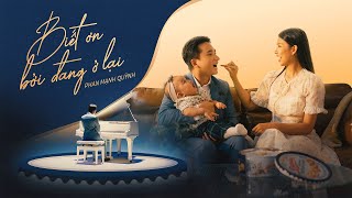 Biết Ơn Bởi Đang Ở Lại  Phan Mạnh Quỳnh Official MV  Nhạc Xuân 2024 [upl. by Nosnorb]