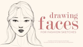 How I Draw Faces for my fashion sketches ✏️ drawing tutorial [upl. by Nnoryt]