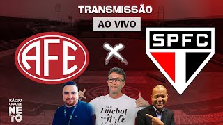 Ferroviária x São Paulo  AO VIVO  Campeonato Paulista 2023  Rádio Craque Neto [upl. by Hooker]