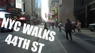 NYC WALKS  44TH STREET [upl. by Ejrog]