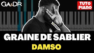 Damso  Graine de Sablier  PIANO COVER TUTORIEL   GaampDr Piano [upl. by Aelahs]