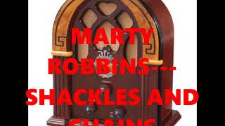 MARTY ROBBINS SHACKLES AND CHAINS [upl. by Llorrad]