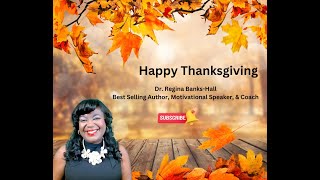 Thanksgiving 2024  Dr Regina BanksHall [upl. by Erminie]