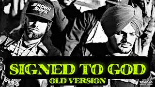 Signed To God Old Version Sidhu Moose Wala •Signed to god byg Byrd music • Signed to god old music [upl. by Nnewg]