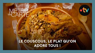 Gastronomie  le couscous le plat quon adore tous [upl. by Neellok]