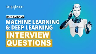 Machine Learning And Deep Learning Interview Questions For Data Science Interview  Simplilearn [upl. by Eidderf]