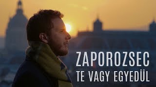 Zaporozsec  Te vagy egyedül Official Music Video [upl. by Jem]