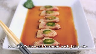 Nobu  Yellowtail Sashimi with Jalapeno  City Cookin [upl. by Daggett]