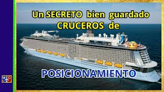 CRUCEROS DE POSICIONAMIENTO Descubre uno de los SECRETOS mejor guardados [upl. by Cybil]