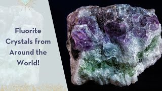 All About Fluorite  A Tour of Fluorite Crystals from Around the World [upl. by Maurey737]