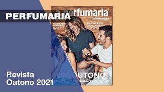 A Revista de Perfumaria Outono 2021 [upl. by Derrik238]