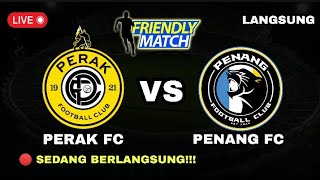 🔴 JADWAL amp LINE UP PERAK FC VS PENANG FC  FRIENDLY MATCH 2023 [upl. by Hebel967]