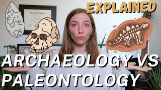 Archaeology vs Paleontology  Whats The Difference  UCLA Anthropology Graduate Explains [upl. by Nwahshar]