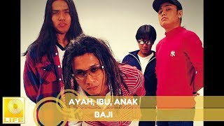 Baji  Ayah Ibu Anak Official Audio [upl. by Aserahs]