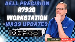 Dell Precision R7920 Mass Updates  BIOS Firmware Onboard Diagnostics Lifecycle Controller [upl. by Nauj]