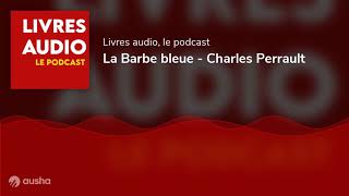 Livre Audio  La Barbe bleue  Charles Perrault [upl. by Branham499]