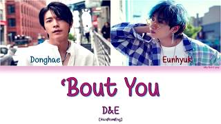 SUPER JUNIOR DampE 슈퍼주니어 DampE  Bout you HanRomEng Color Coded Lyrics [upl. by Yrag986]