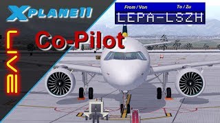 LIVE  XPlane 11  FSCloud  COPilot  Mallorca LEPA  Zürich LSZH GER [upl. by Ellerehc606]