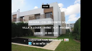 Bouskoura Cgi Prox Golf Villa 800m2 à louer 4ch Piscine 20 000 Dhs Christian kari 06 60 96 26 30 [upl. by Basso]