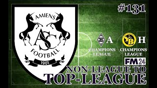 NonLeague to TopLeague FM24  AMIENS SC  Ep131  WHO NEEDS A MANUAL WHEN YOU HAVE A MANUEL  FM24 [upl. by Iliram829]