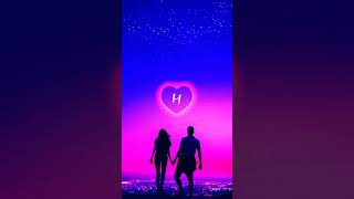 H name whatsapp status H letter editing H status H love status H alphabet love status H name dp [upl. by Labors318]