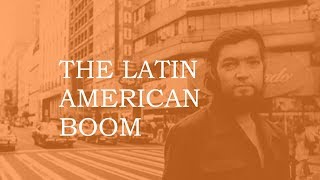 The Latin American Boom [upl. by Rycca]