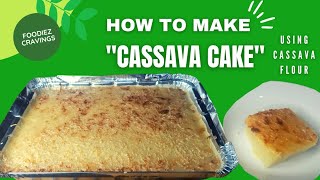 Indoor Cooking  Very Easy Cassava Cake Using Cassava Flour  Negosyo Ideas 2021 [upl. by Mirella]