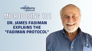 Microdosing Expert James Fadiman explains the quotFadiman Protocolquot [upl. by Yajnas]