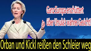 Orban und Kickl reißen den Schleier weg Ganz Europa erschüttert über Ursulas wahres Gesicht [upl. by Isador]