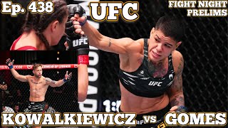 Ep 438  UFC Vegas 100 Gomes vs Kowalkiewicz  dos Santos vs Scroggin  Radtke vs Semelsberger [upl. by Gonta204]