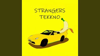 strangers tekkno [upl. by Nahshu907]