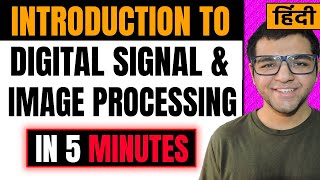 Introduction to Digital Signal Processing  Digital Signal and Image Processing 🔥🔥 [upl. by Willard]