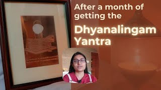 Dhyanalinga Yantra Experience  A Month After Bringing it Home with Akhand Diya [upl. by Rea]