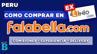 Como comprar en Falabellacom ex LINIO  Perú 2023  Comprar paso a paso comisiones y experiencia [upl. by Shenan]