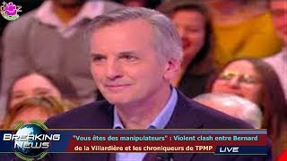 quotVous êtes des manipulateursquot  Violent clash entre Bernard de la Villardière et les chroniqu [upl. by Thisbe470]