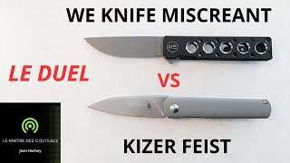 KIZER FEIST VS WE KNIFE MISCREANT 30 [upl. by Moriah872]