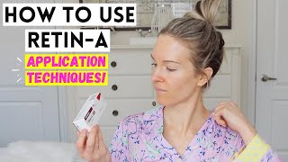 HOW TO USE RETIN A TRETINOIN  5 APPLICATION TECHNIQUES [upl. by Tirb]